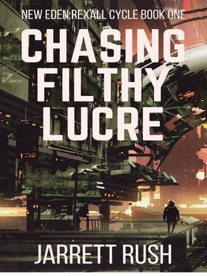 cover image of Chasing Filthy Lucre